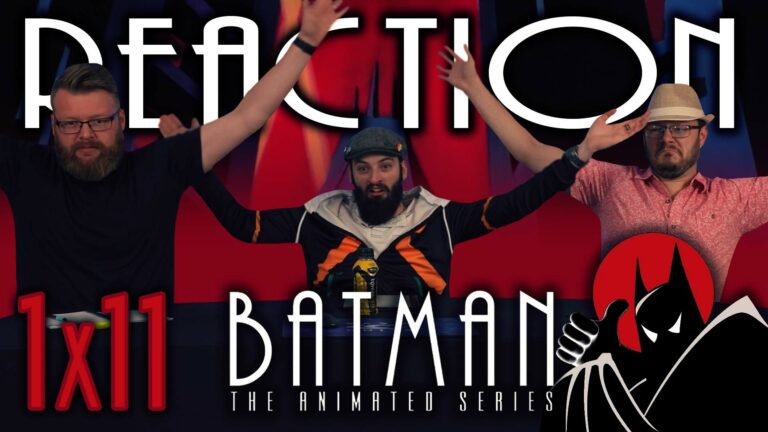 Batman: The Animated Series 1x11 Reaction