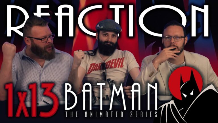 Batman: The Animated Series 1×13 Reaction