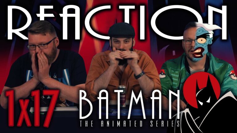 Batman: The Animated Series 1×17 Reaction