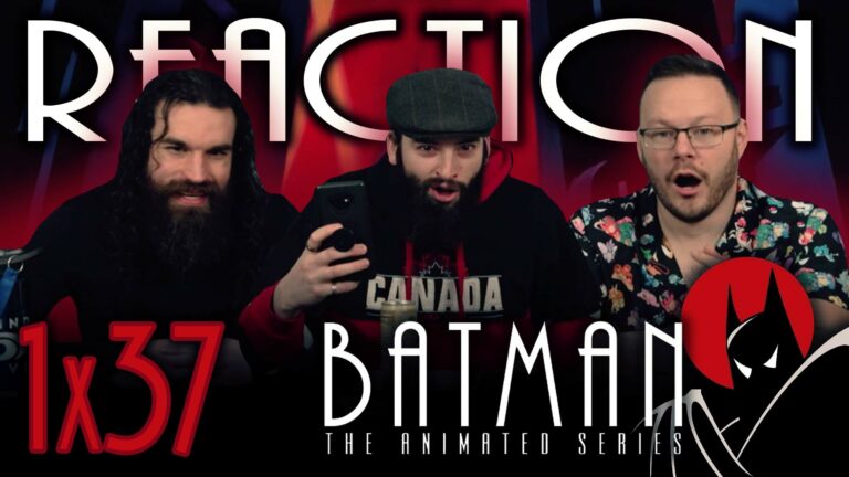 Batman: The Animated Series 1×37 Reaction