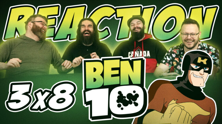 Ben 10 3x8 Reaction