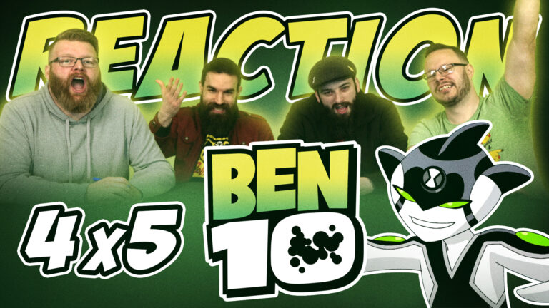 Ben 10 4x5 Reaction