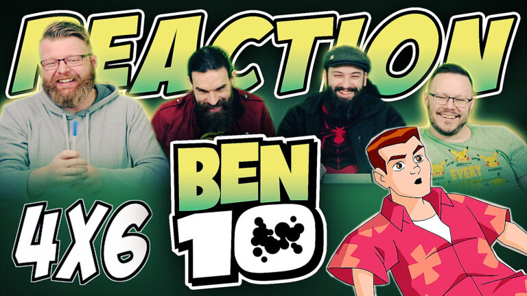 Ben 10 4x6 Reaction