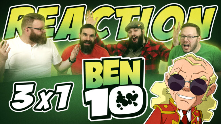 Ben 10 3x1 Reaction