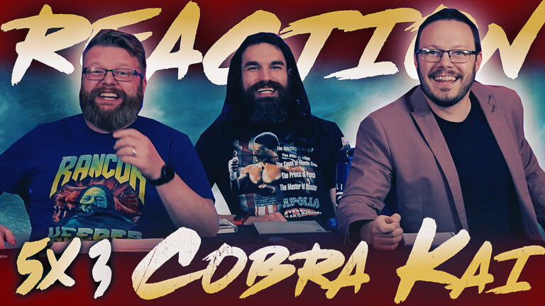 Cobra Kai 5x3 Reaction