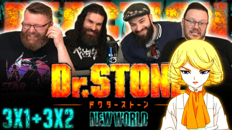 Dr. Stone 3x1 & 3x2 Reaction