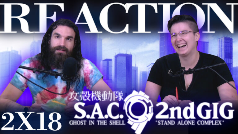 Ghost in the Shell: Stand Alone Complex 2x18 Reaction