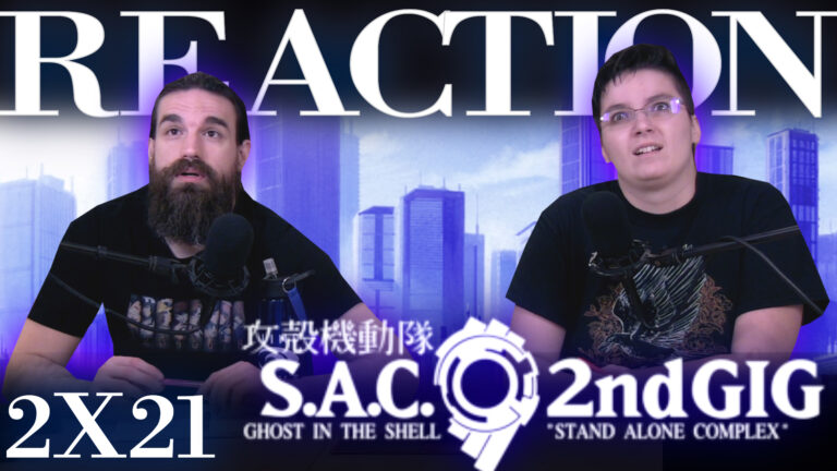 Ghost in the Shell: Stand Alone Complex 2x21 Reaction