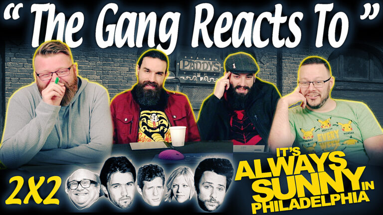 It's Always Sunny in Philadelphia 2x2 Reaction