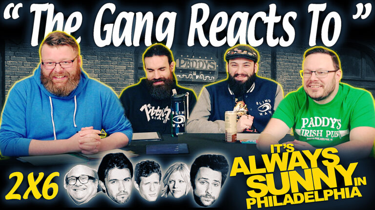 It's Always Sunny in Philadelphia 2x6 Reaction