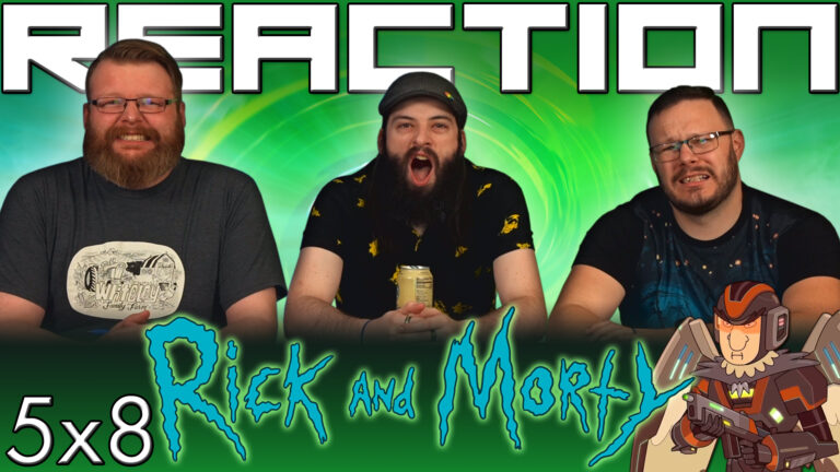 Rick and Morty 5x8 Reaction