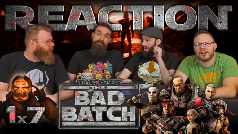 Star Wars: The Bad Batch 1x7 Reaction