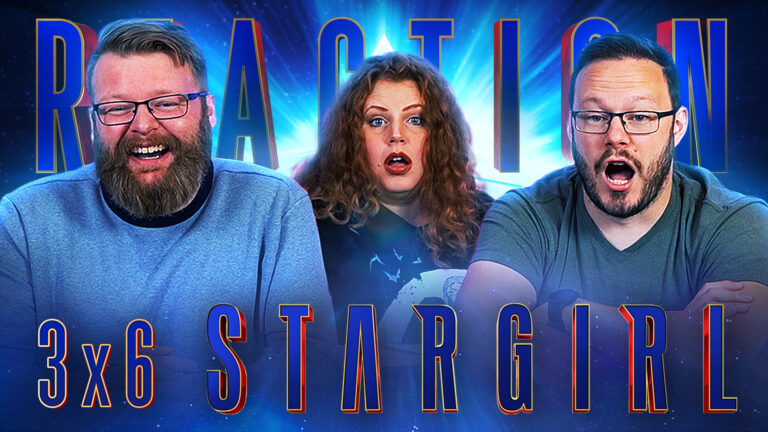 Stargirl 3x6 Reaction