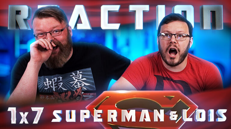 Superman & Lois 1x7 Reaction