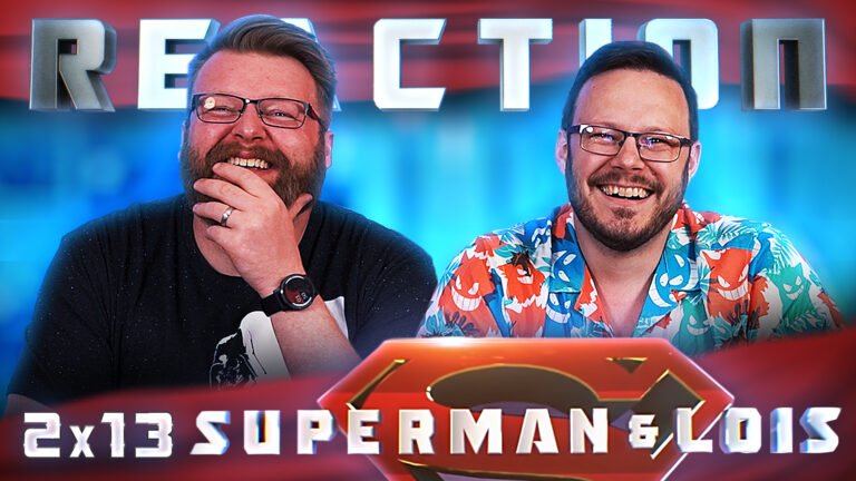 Superman & Lois 2x13 Reaction
