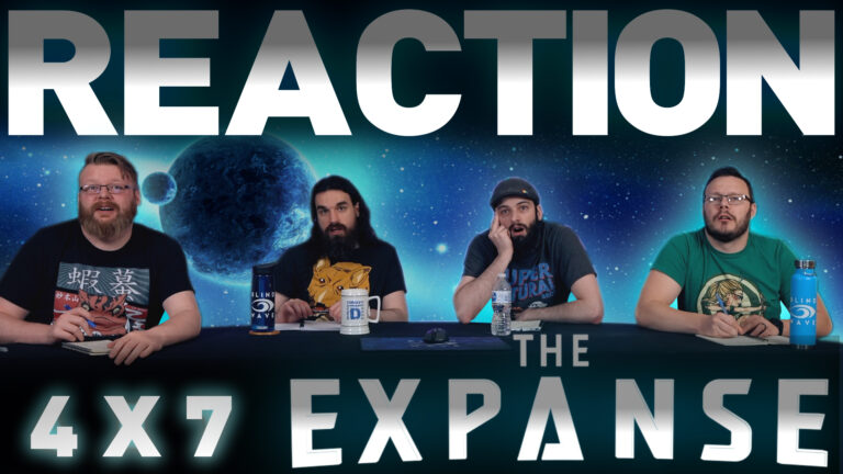 The Expanse 4x7 Reaction