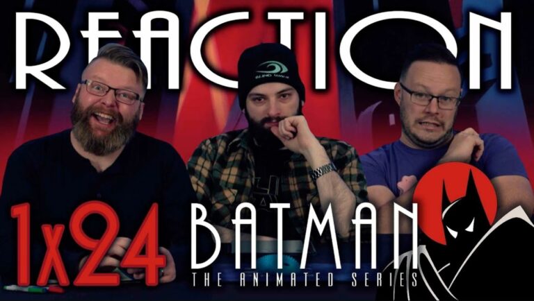 Batman: The Animated Series 1×24 Reaction