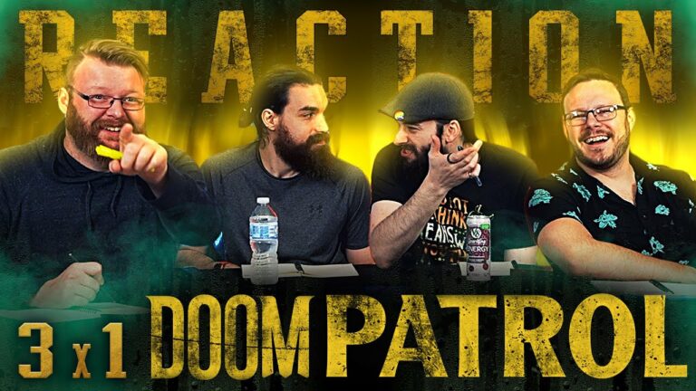 Doom Patrol 3x1 Reaction