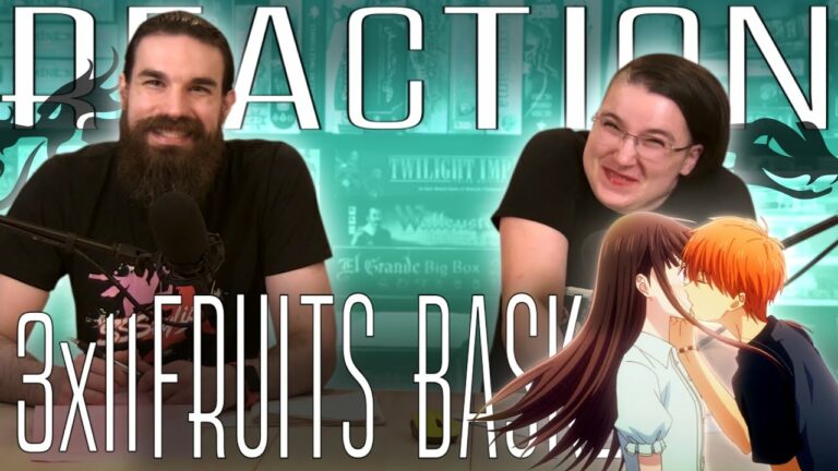 Fruits Basket 3x11 Reaction