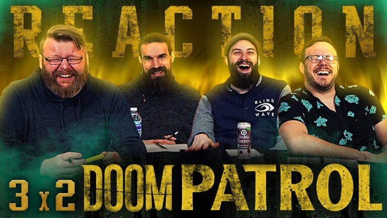 Doom Patrol 3x2 Reaction