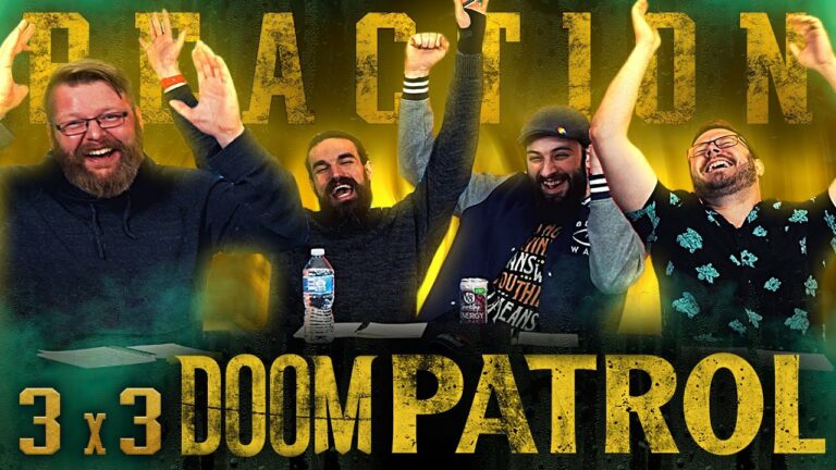 Doom Patrol 3x3 Reaction