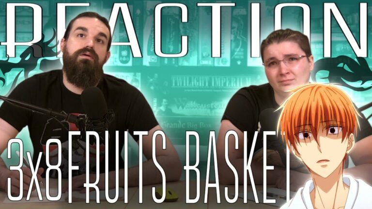 Fruits Basket 3x8 Reaction