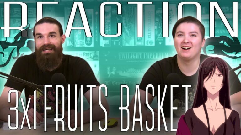 Fruits Basket 3x1 Reaction