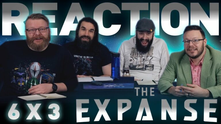 The Expanse 6x3 Reaction