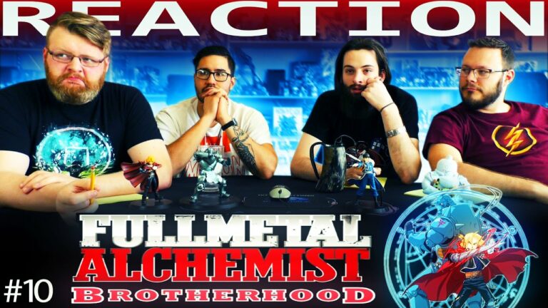 Full Metal Alchemist Brotherhood 10 REACTION