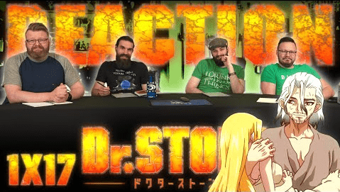Dr. Stone 1x17 Reaction