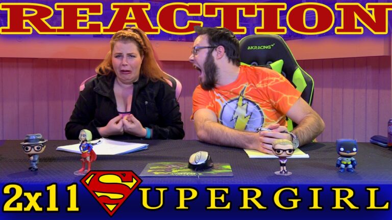 Supergirl 2x11 REACTION!! 
