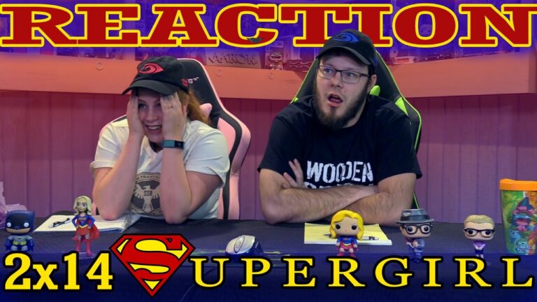 Supergirl 2x14 REACTION!! 