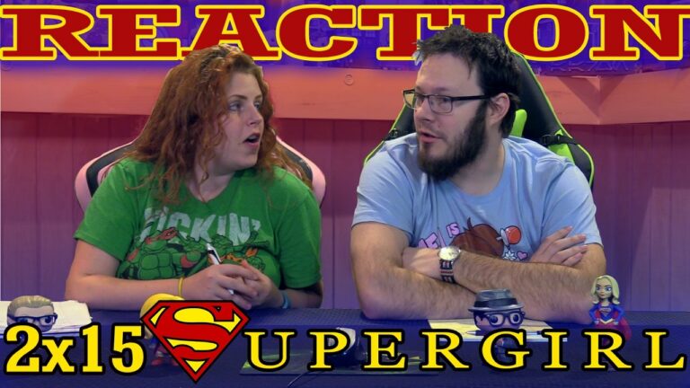 Supergirl 2x15 REACTION 
