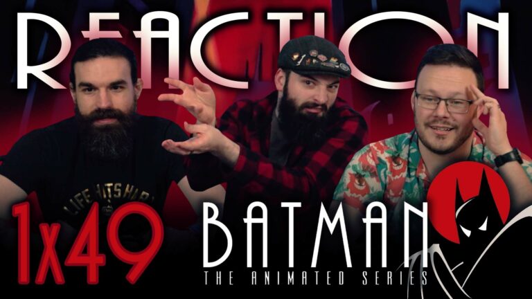 Batman: The Animated Series 1x49 Reaction