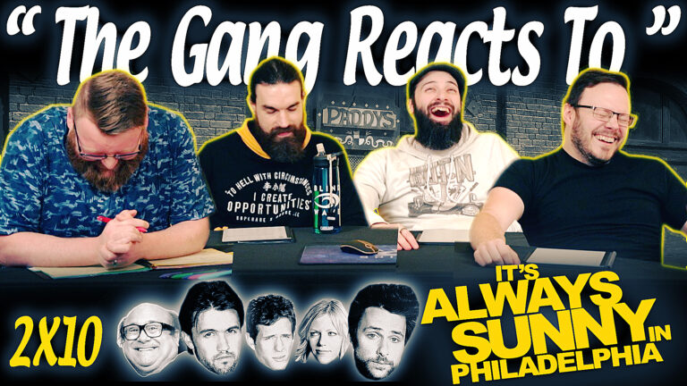 It's Always Sunny in Philadelphia 2x10 Reaction