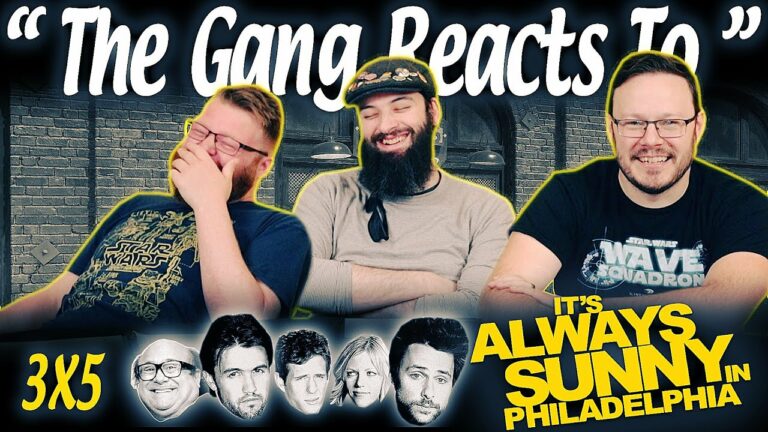 It’s Always Sunny in Philadelphia 3×5 Reaction
