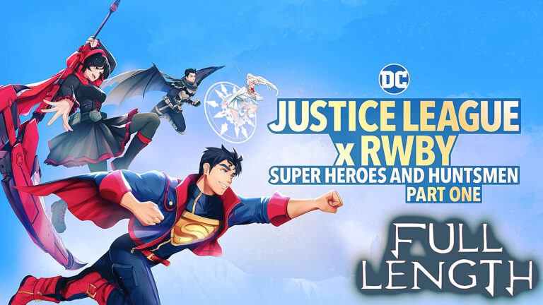 Justice League x RWBY: Super Heroes and Huntsman, Part One Movie FULL