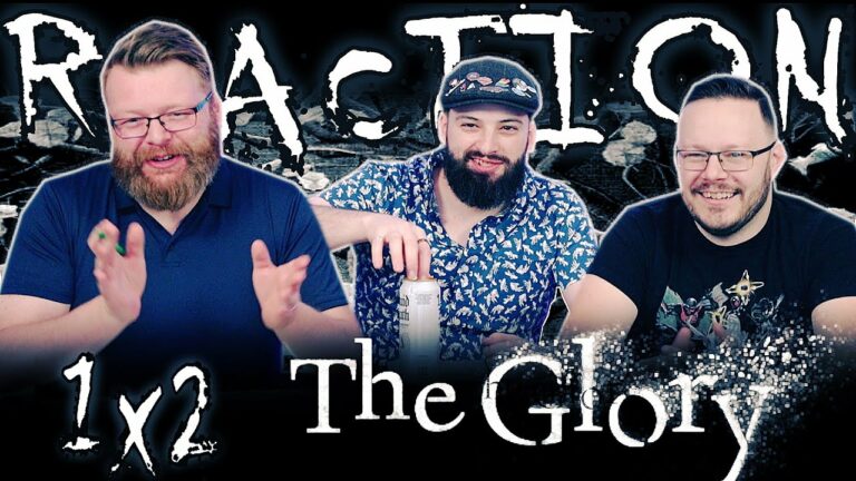 The Glory 1×2 Reaction