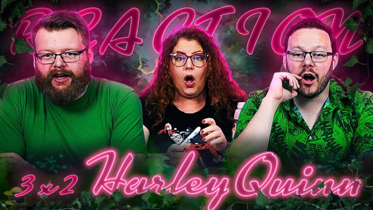 Harley Quinn 3×2 Reaction