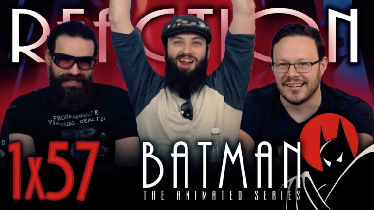 Batman: The Animated Series 1×57 Reaction