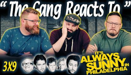 It’s Always Sunny in Philadelphia 3×9 Reaction