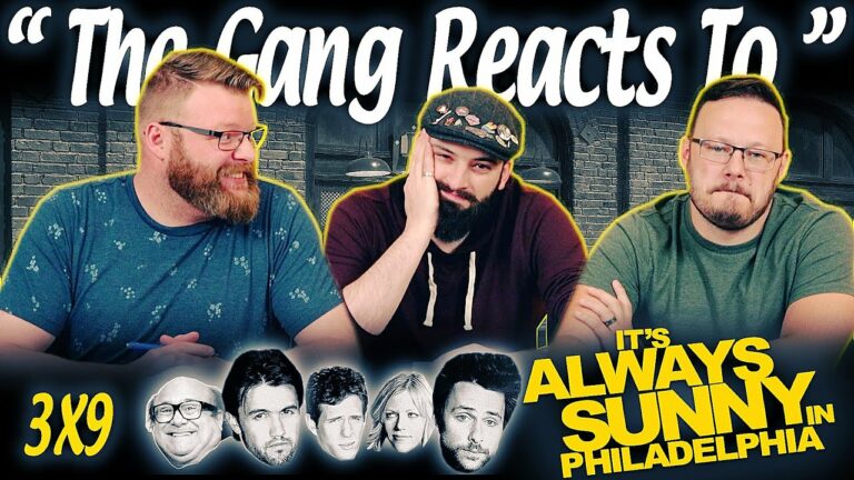 It’s Always Sunny in Philadelphia 3×9 Reaction