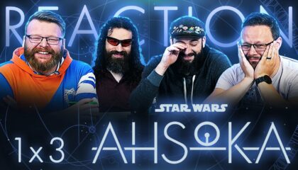 Ahsoka 1×3 Reaction